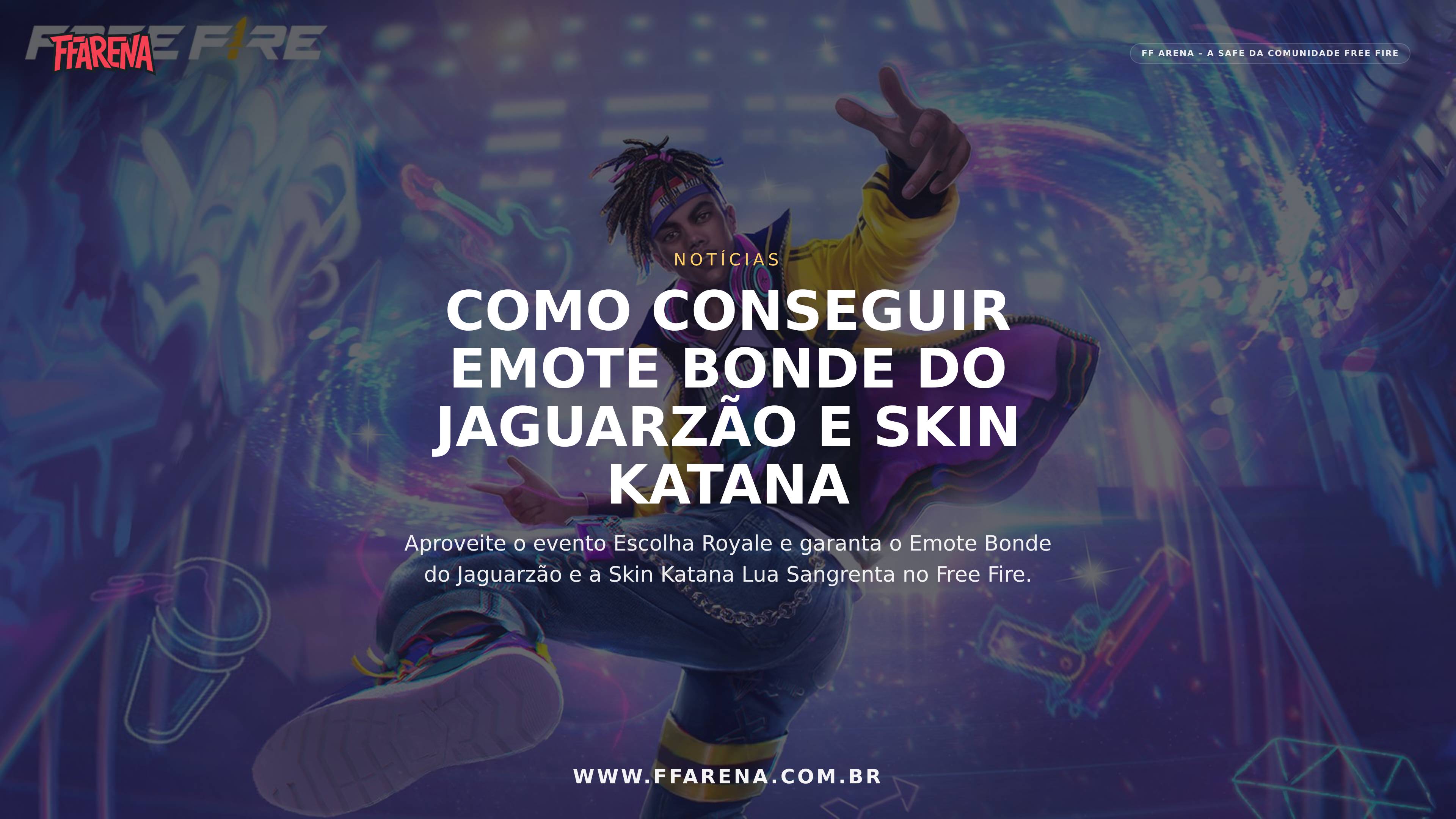 Free Fire: Como Conseguir Emote Bonde do Jaguarzão e Skin Katana no Escolha Royale