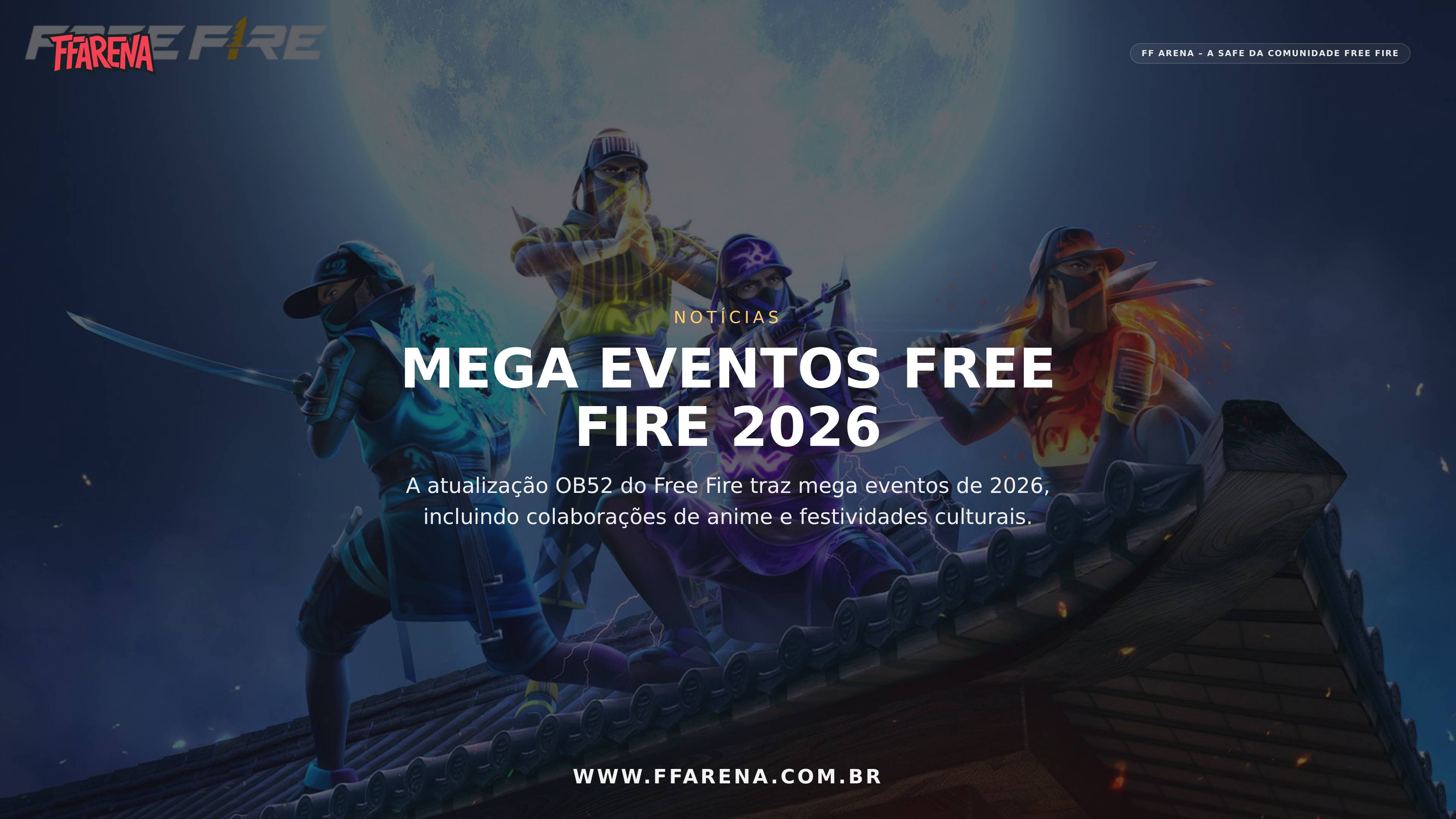Atualizações do Free Fire: Mega Eventos de 2026