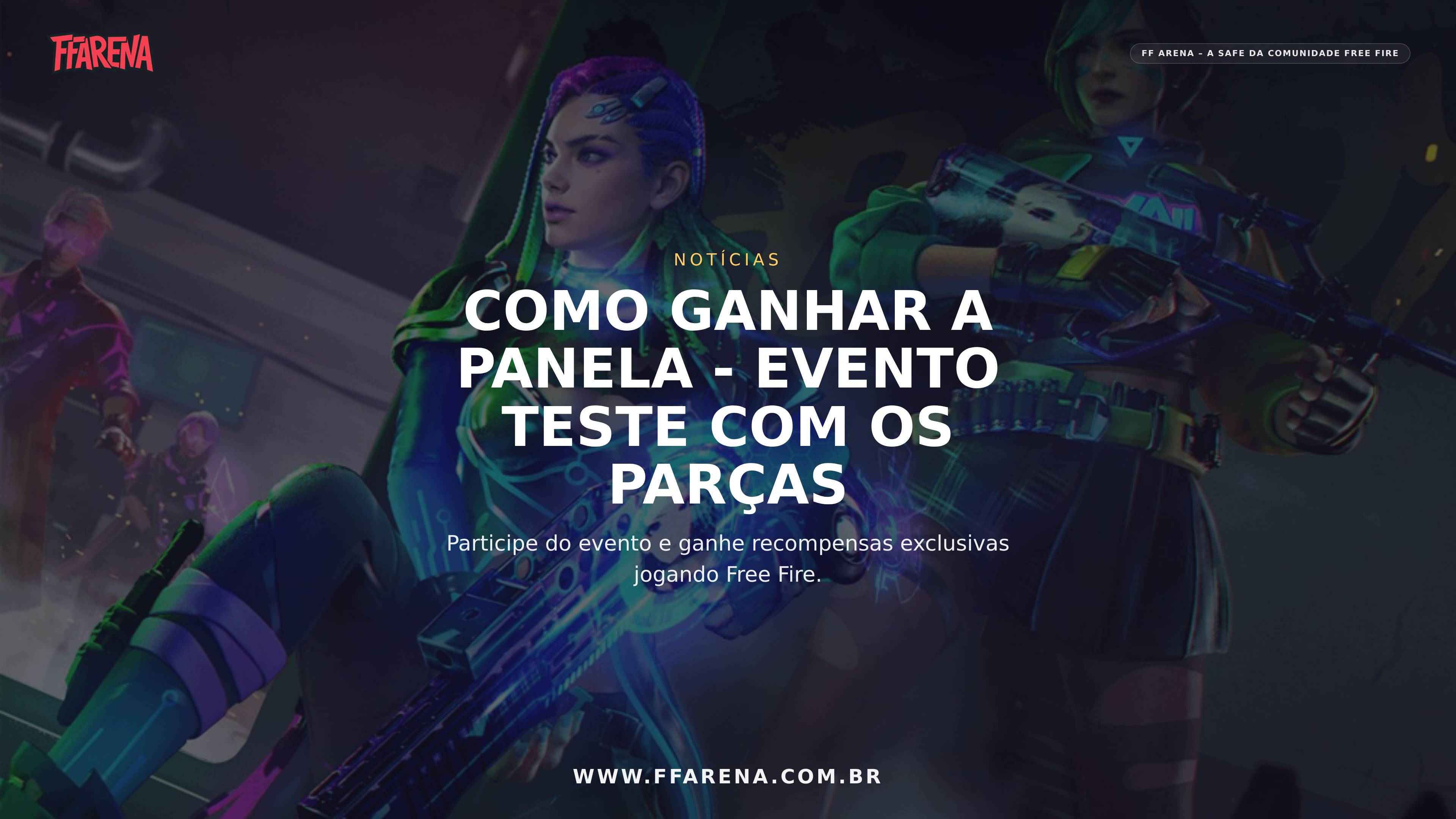 Como ganhar a Panela – 9º Aniversário no evento Teste com os parças!