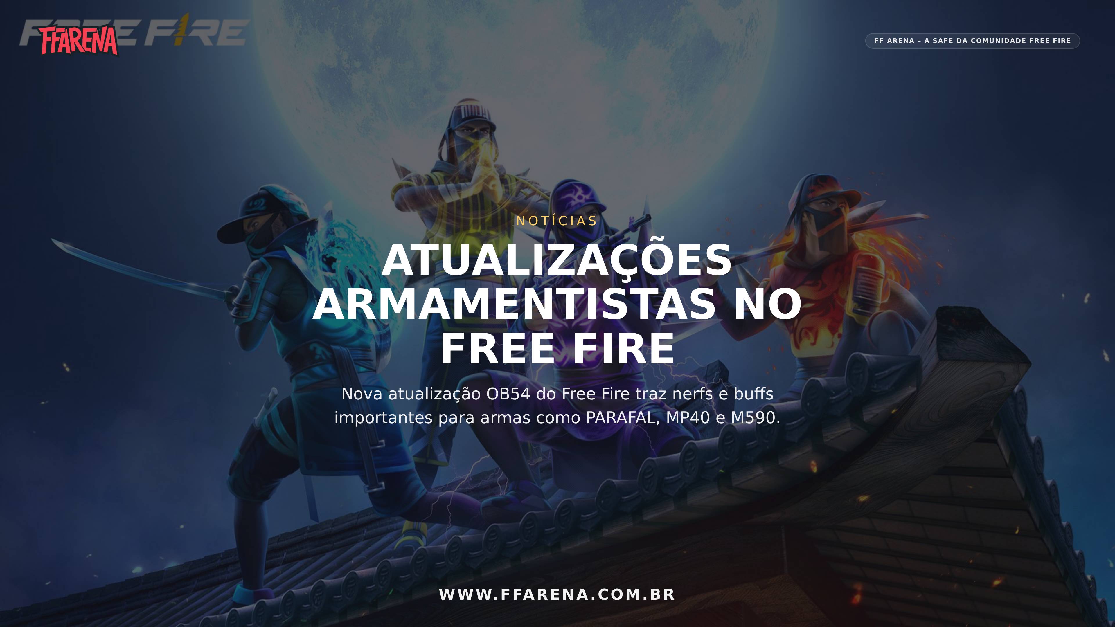 Atualização Free Fire junho 2026: nerfs e buffs das armas