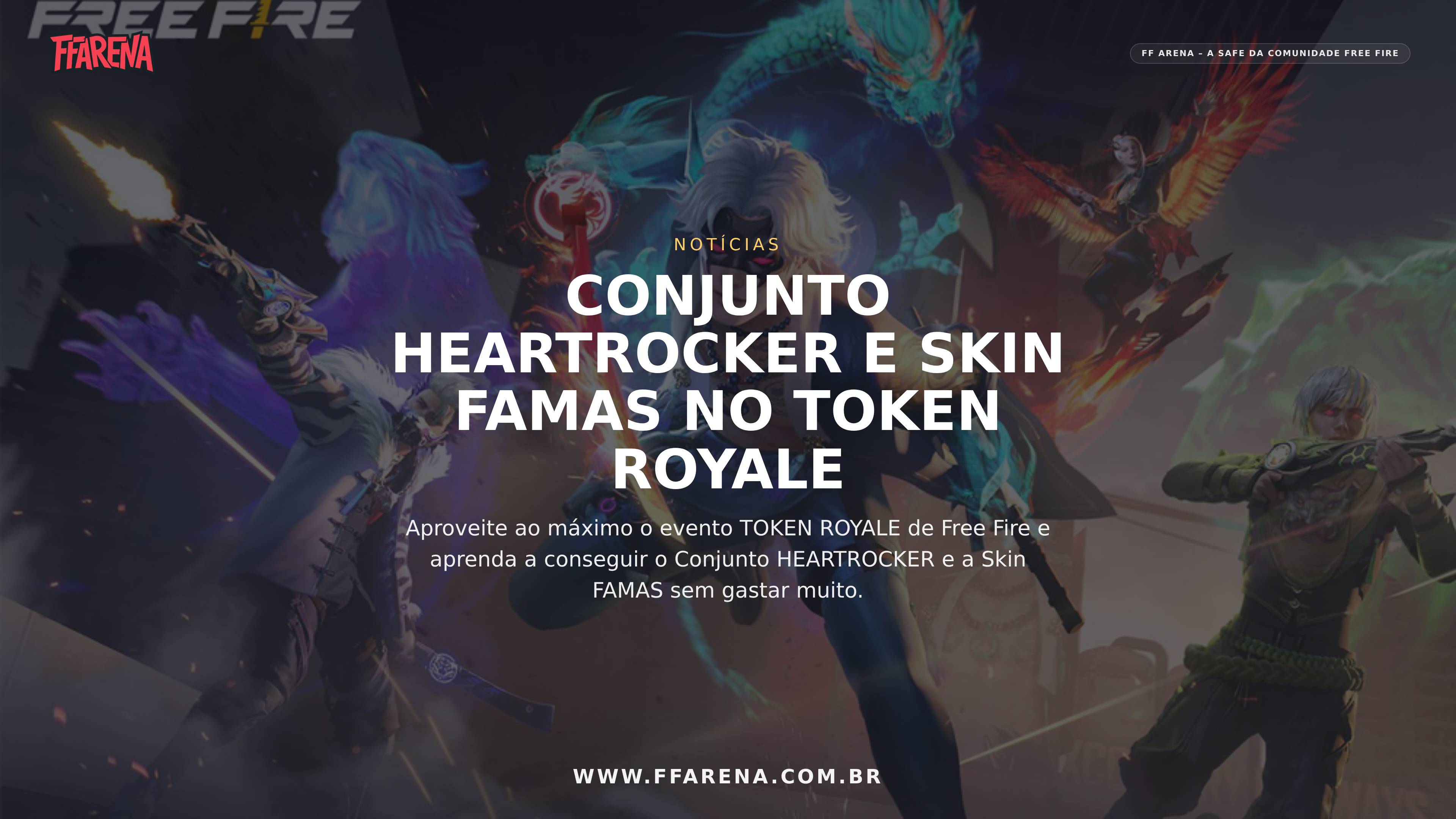 Como Garantir o Conjunto HEARTROCKER e a Skin FAMAS no TOKEN ROYALE de Free Fire