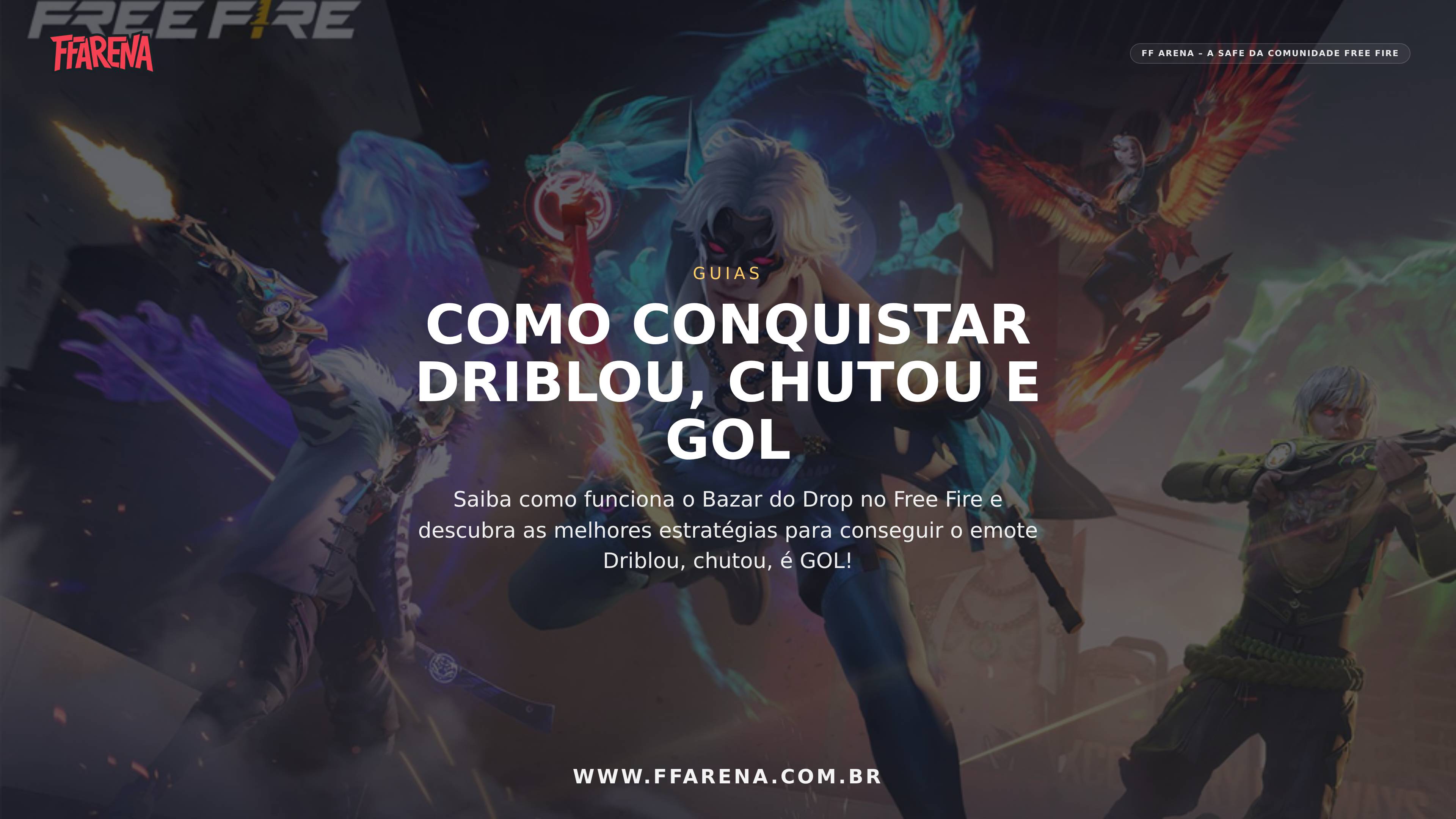 Free Fire: Como Conquistar o Emote Driblou, Chutou e Gol no Bazar do Drop