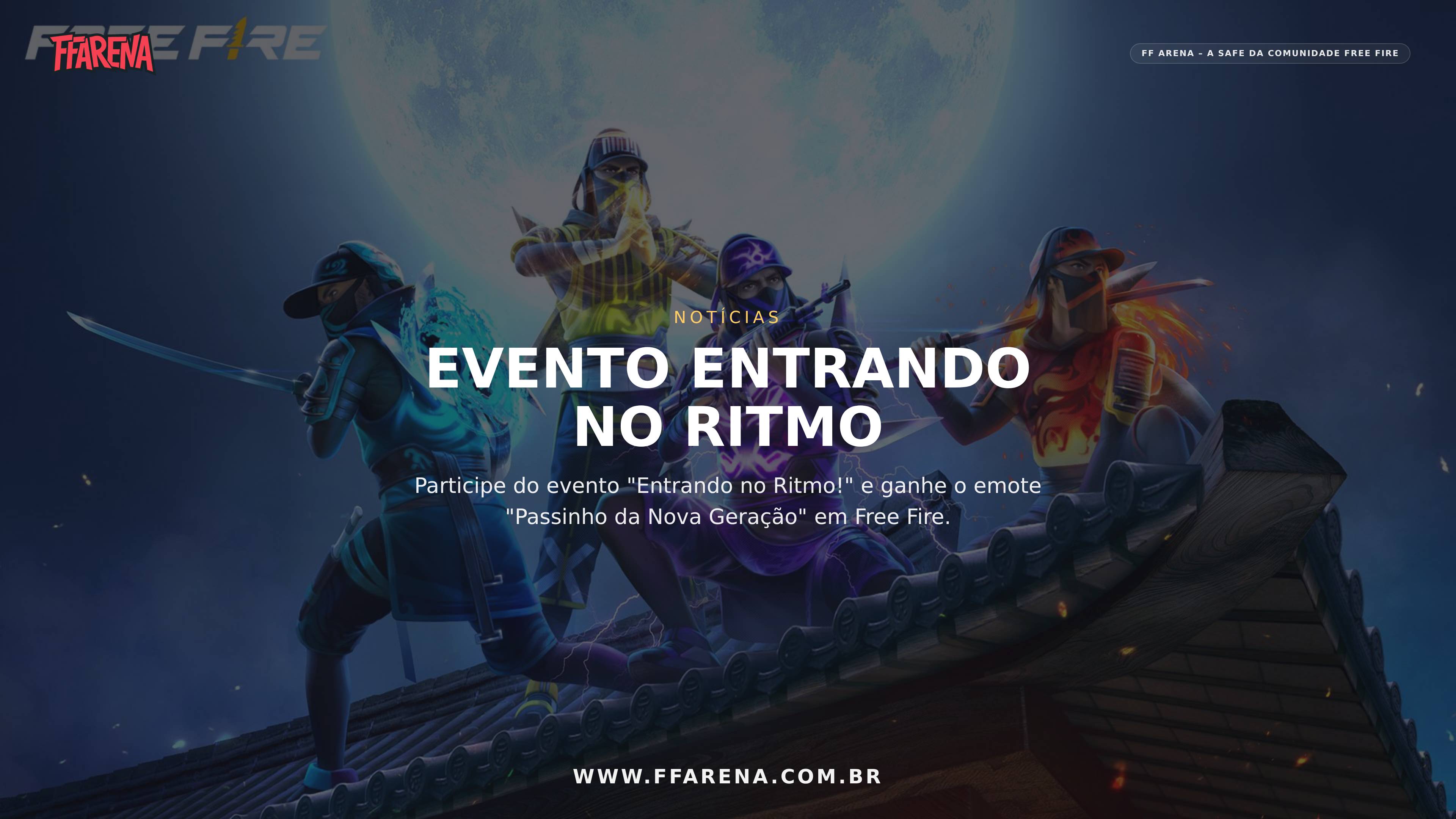 Free Fire: Ganhe o Emote Passinho da Nova Geração no Evento Entrando no Ritmo!