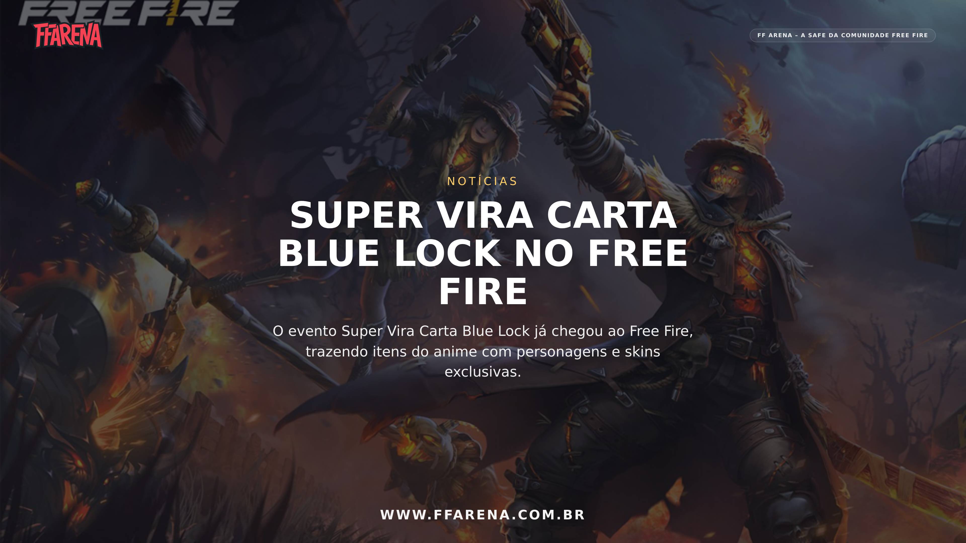Super Vira Carta Blue Lock chega ao Free Fire com Isagi, Nagi, FAMAS e mais