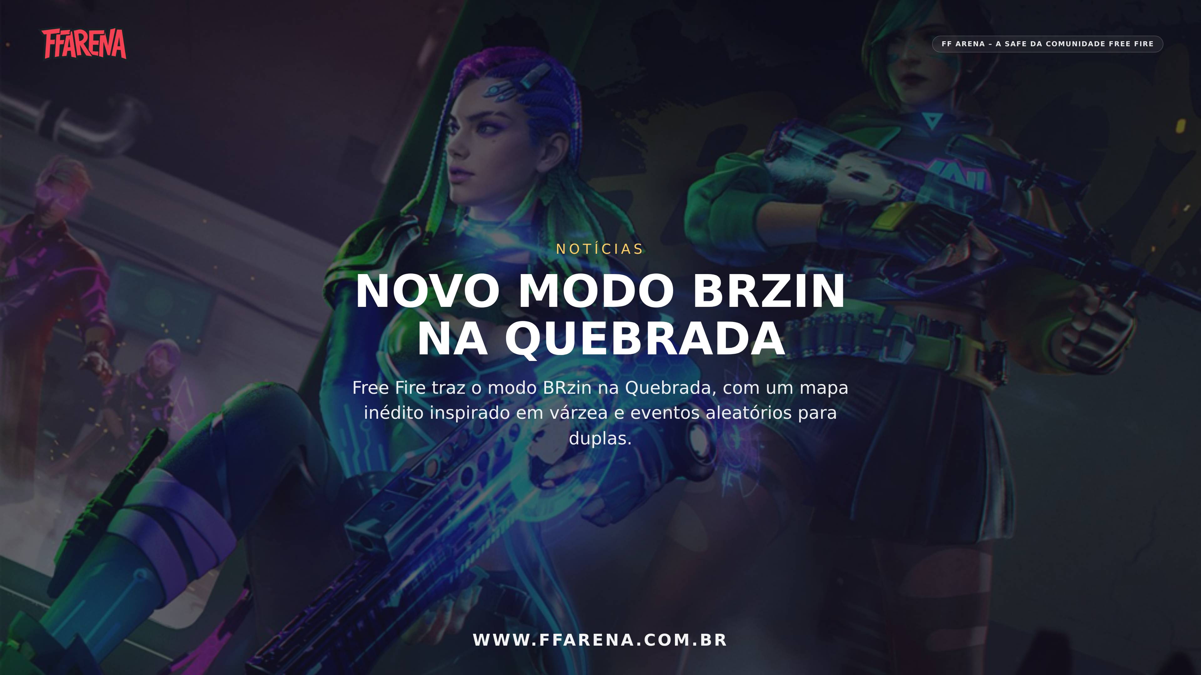 Free Fire apresenta o novo modo BRzin na Quebrada com mapa de várzea
