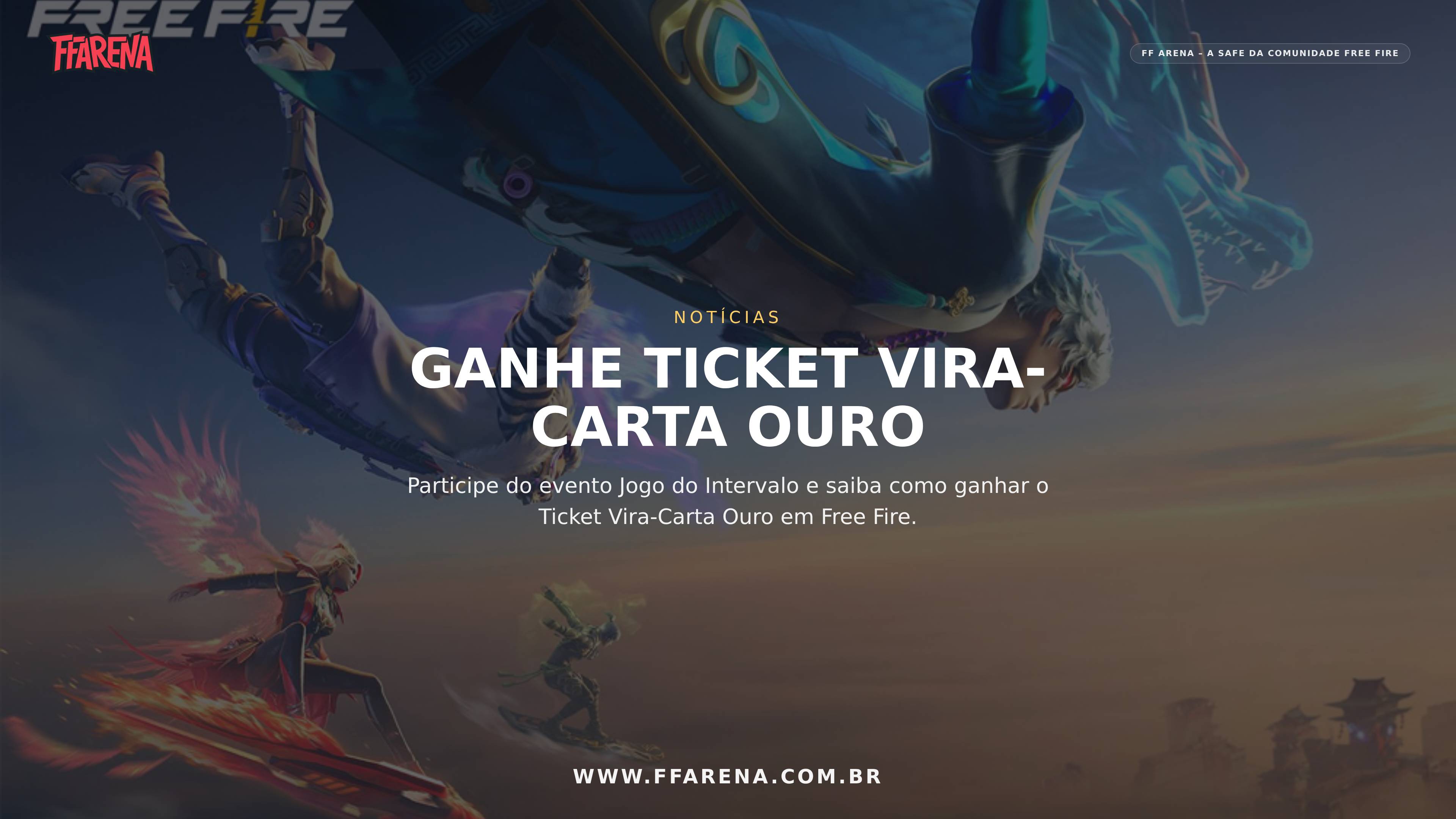 Como ganhar Ticket Vira-Carta Ouro no evento Jogo do Intervalo