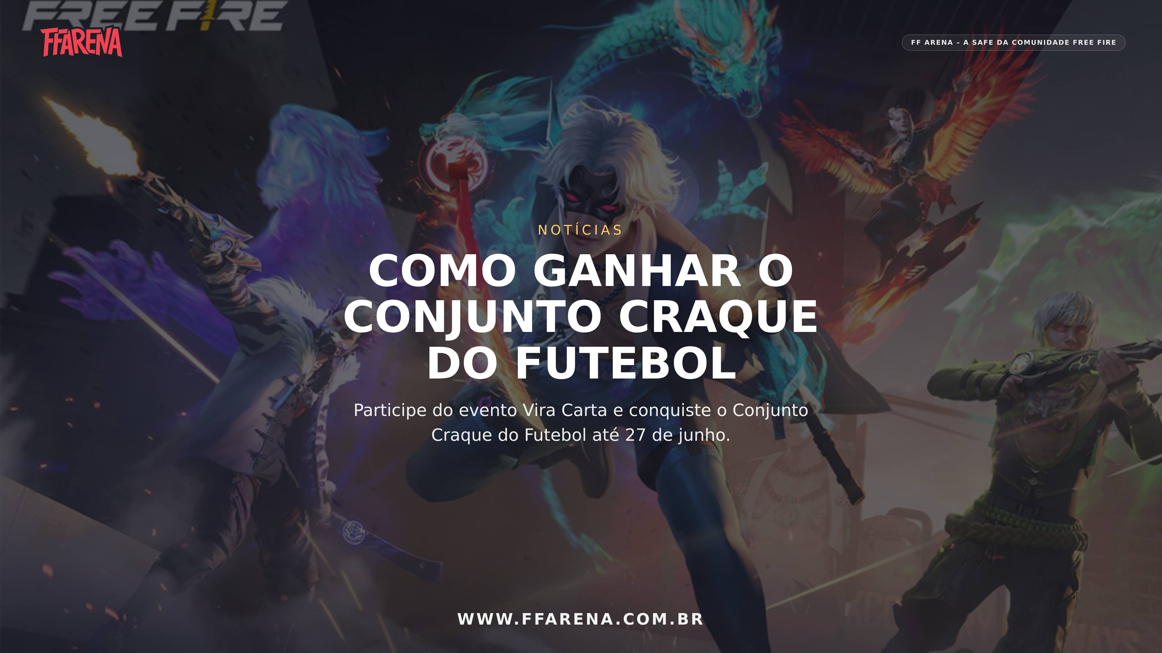 Como ganhar o Conjunto Craque do Futebol no evento Vira Carta