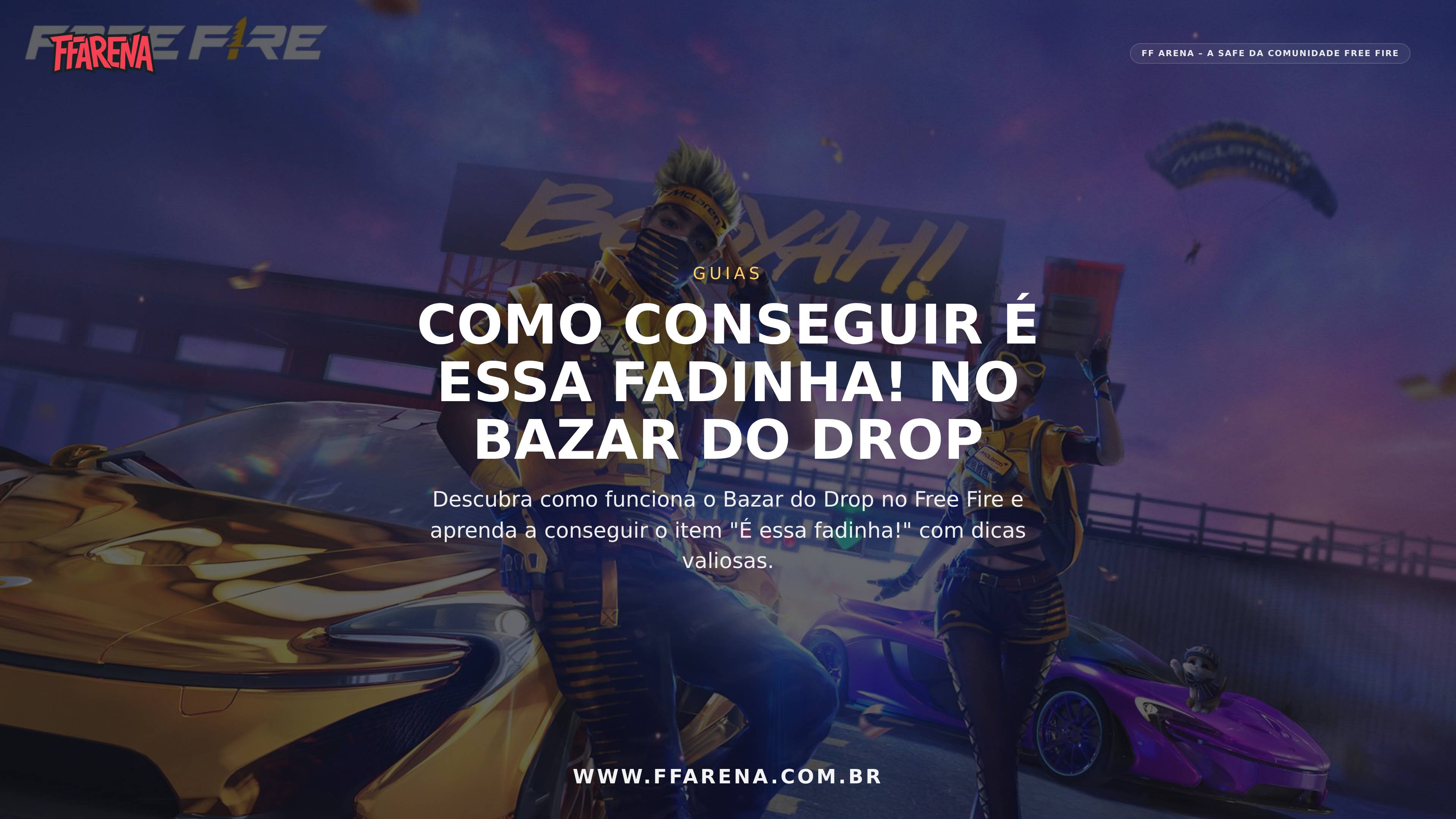 Free Fire: Como conseguir É essa fadinha! no Bazar do Drop