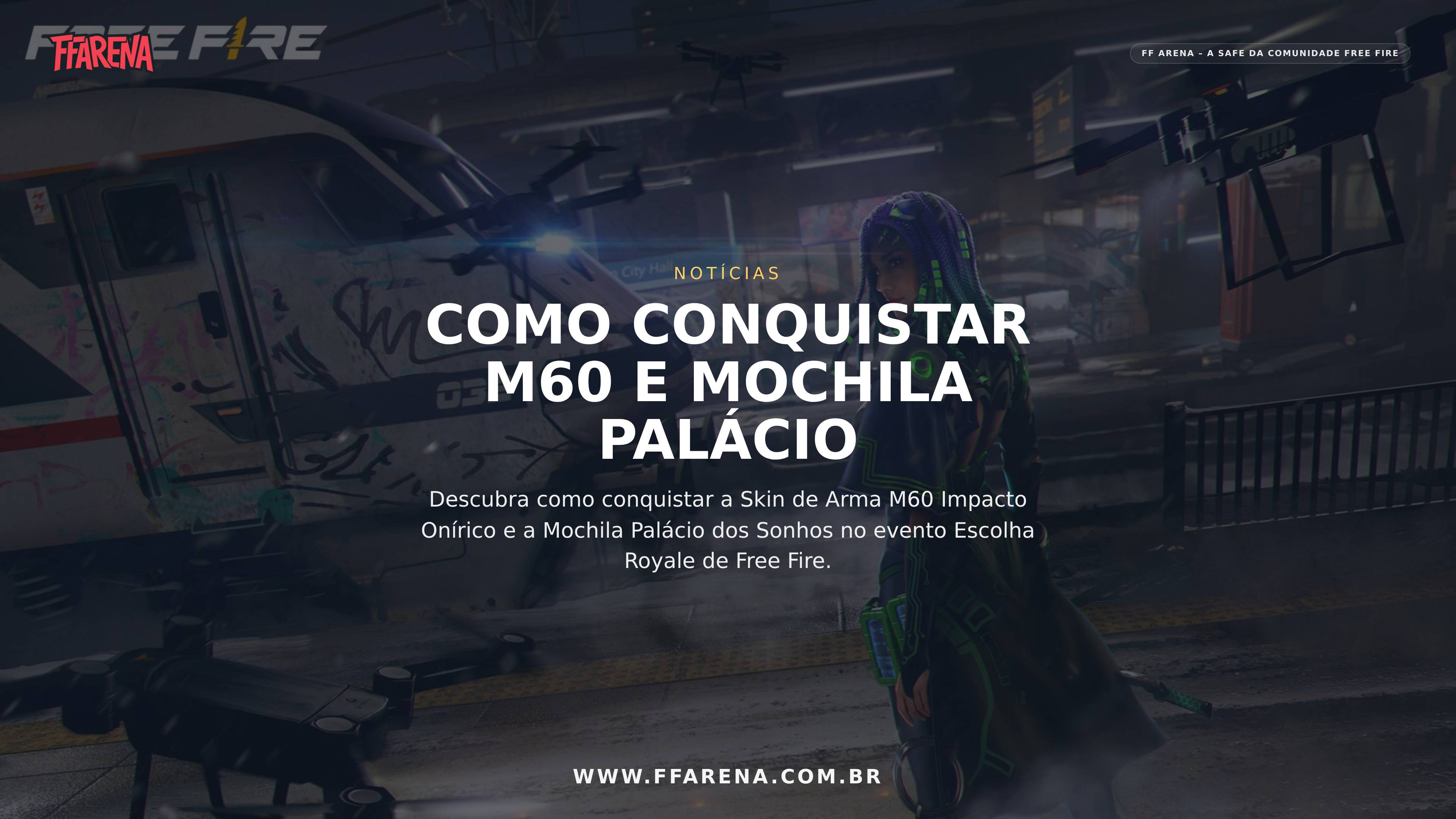 Free Fire: Como Conquistar a M60 Impacto Onírico e a Mochila Palácio dos Sonhos