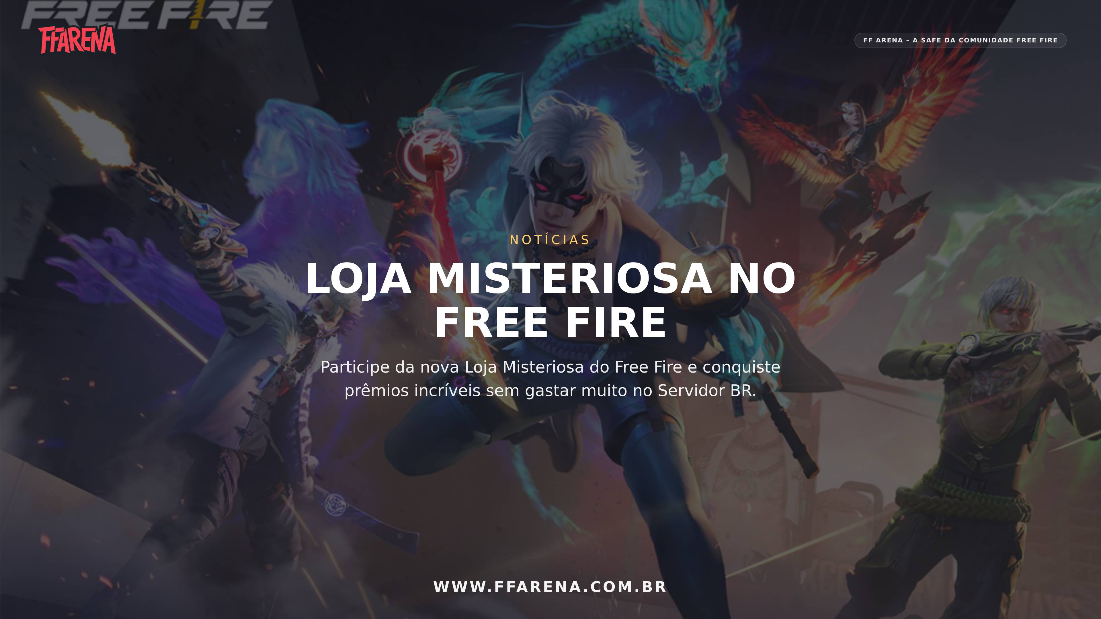 Nova Loja Misteriosa no Free Fire: Ganhe Fragmentos das Ruas