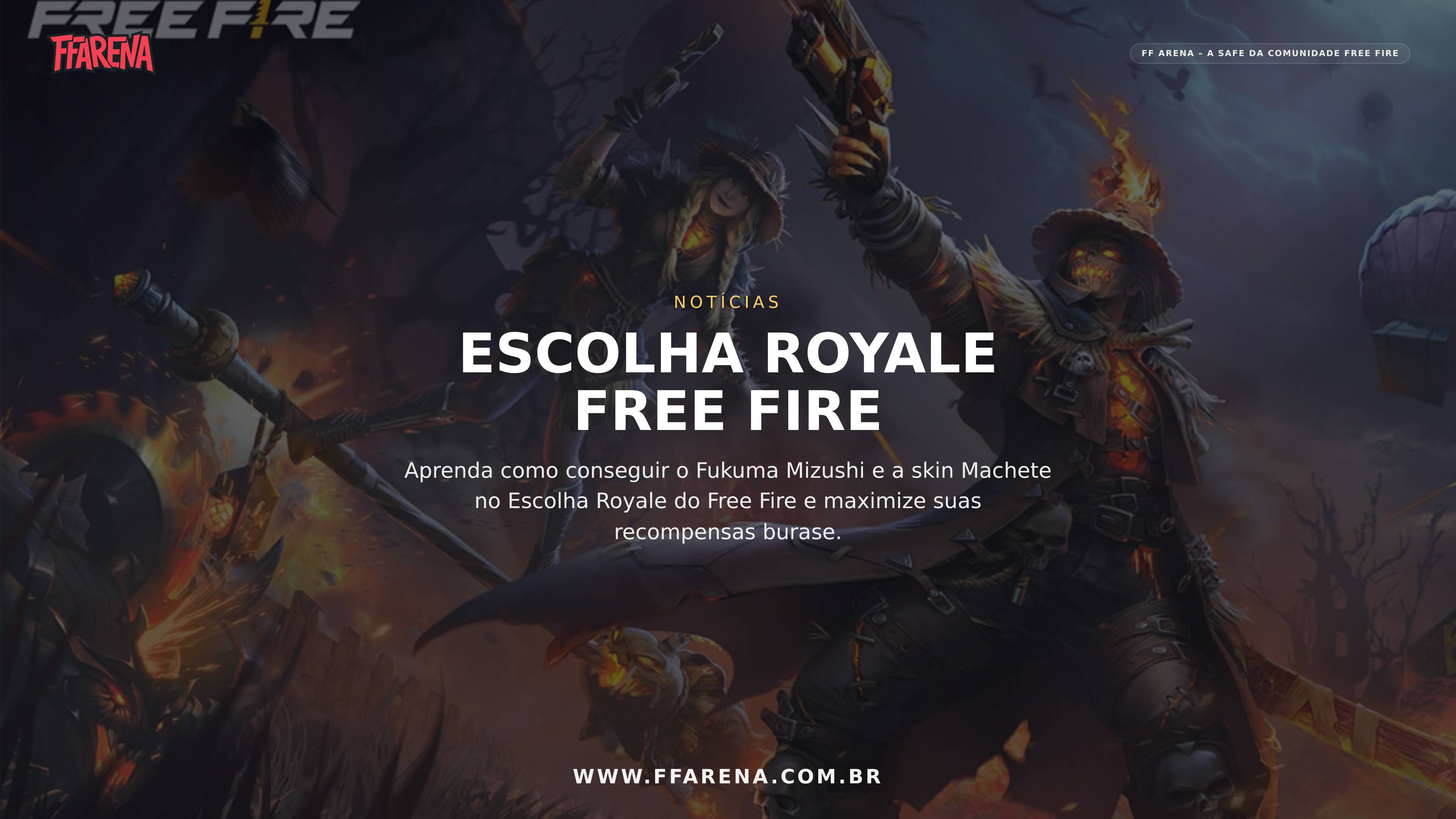 Free Fire: Como Conseguir Fukuma Mizushi e Skin Machete no Escolha Royale