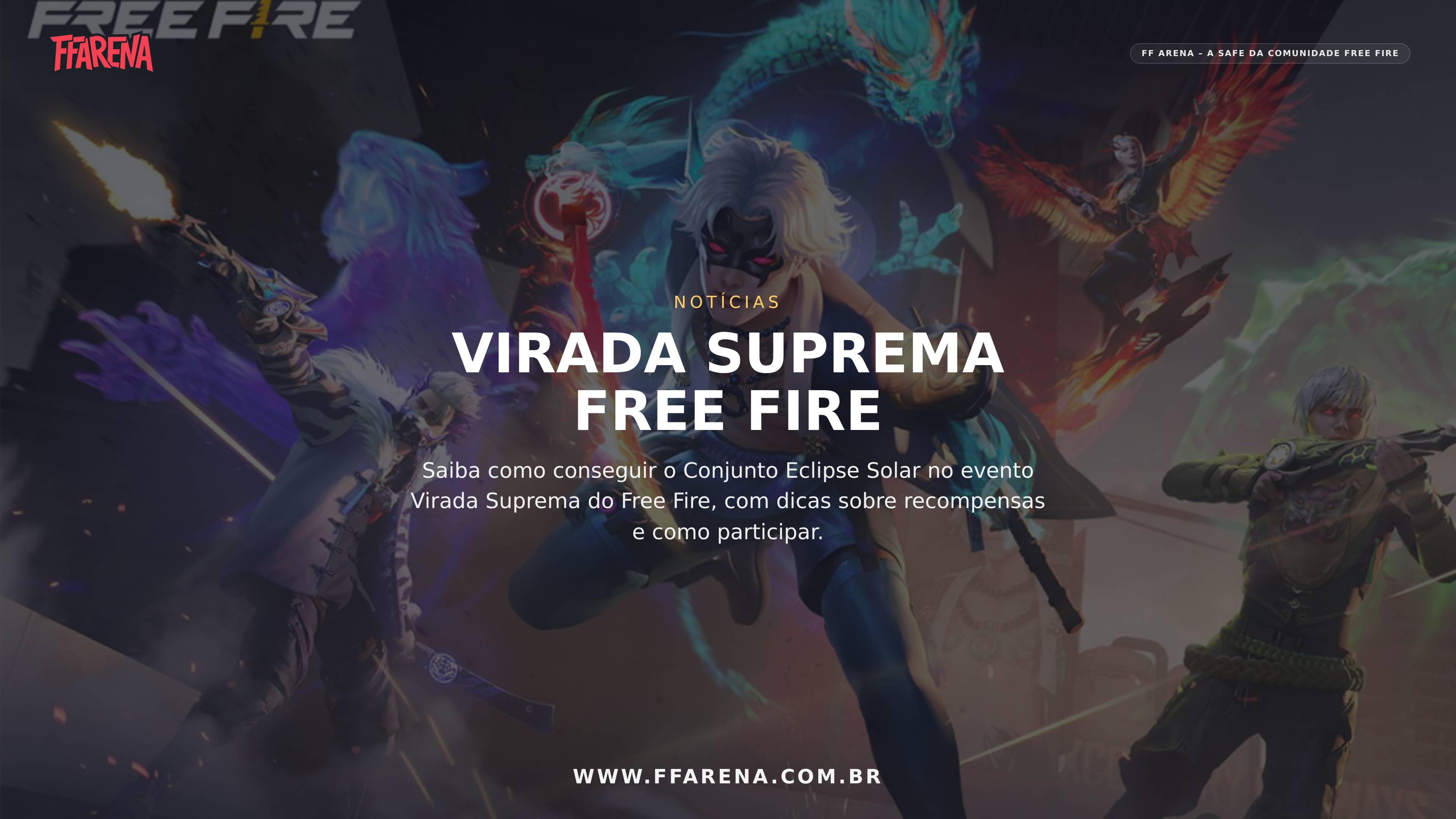 Virada Suprema Free Fire: Como Conseguir Eclipse Solar
