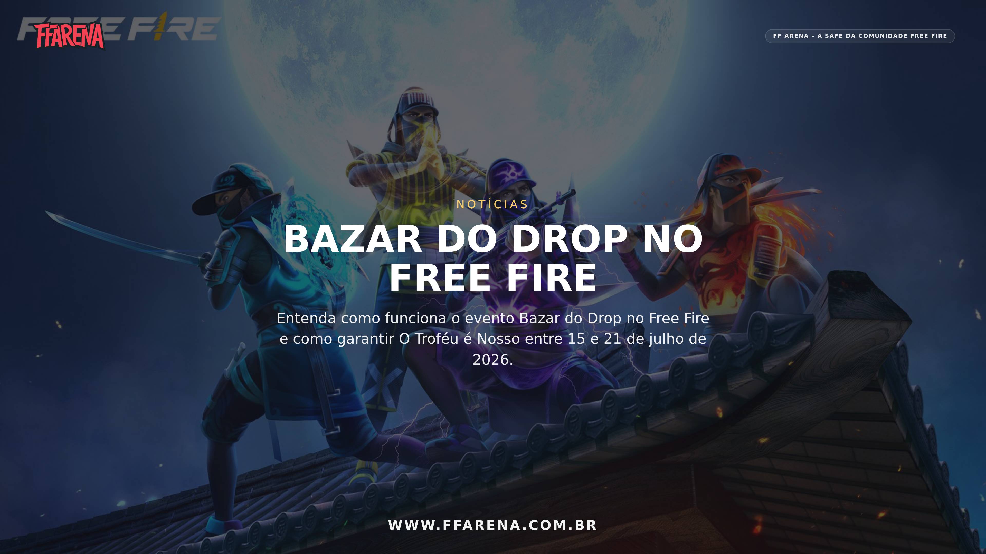 Novo Evento Bazar do Drop no Free Fire: Como Conquistar O Troféu é Nosso