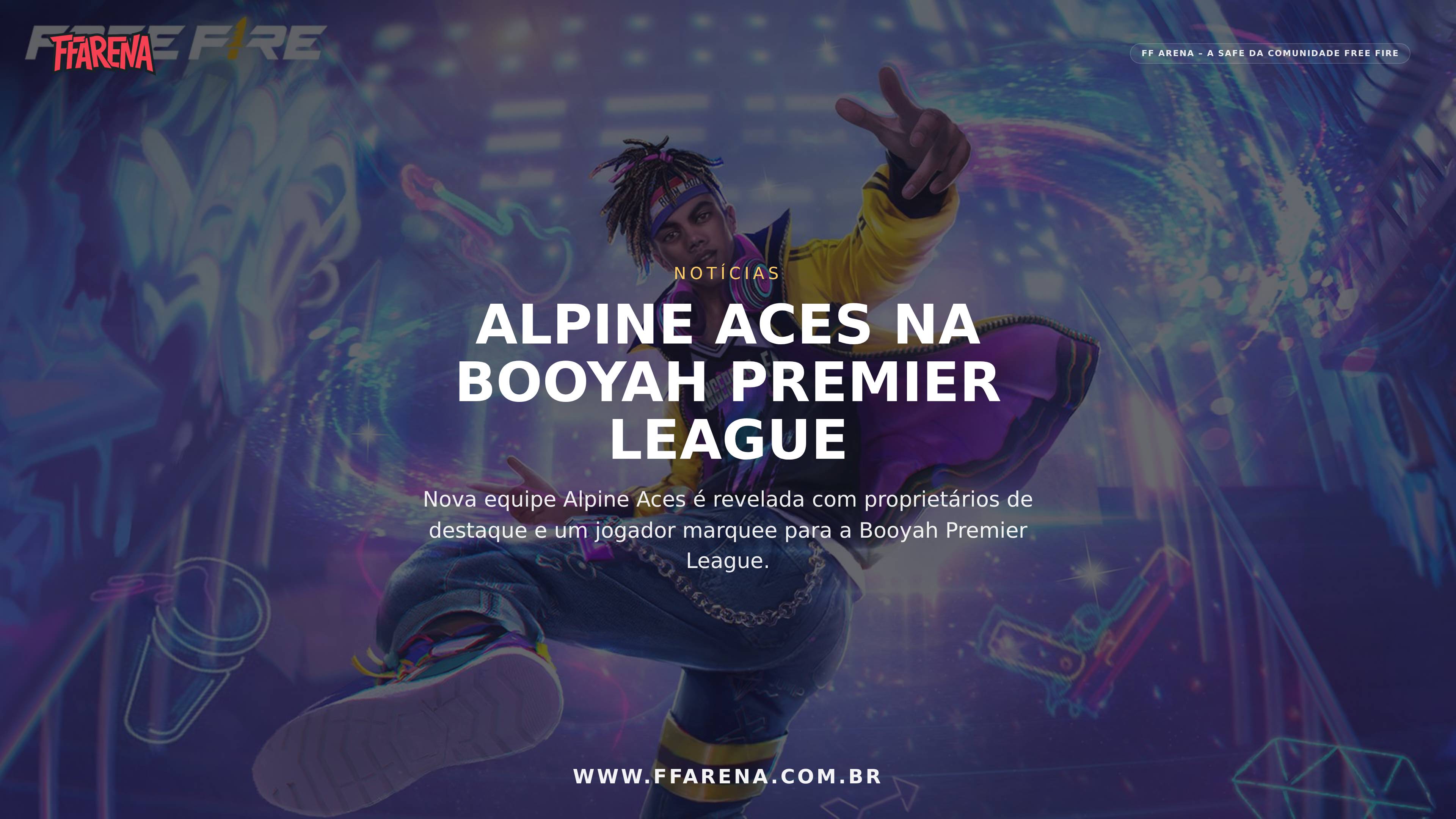 Alpine Aces: Novas Apostas para a Booyah Premier League