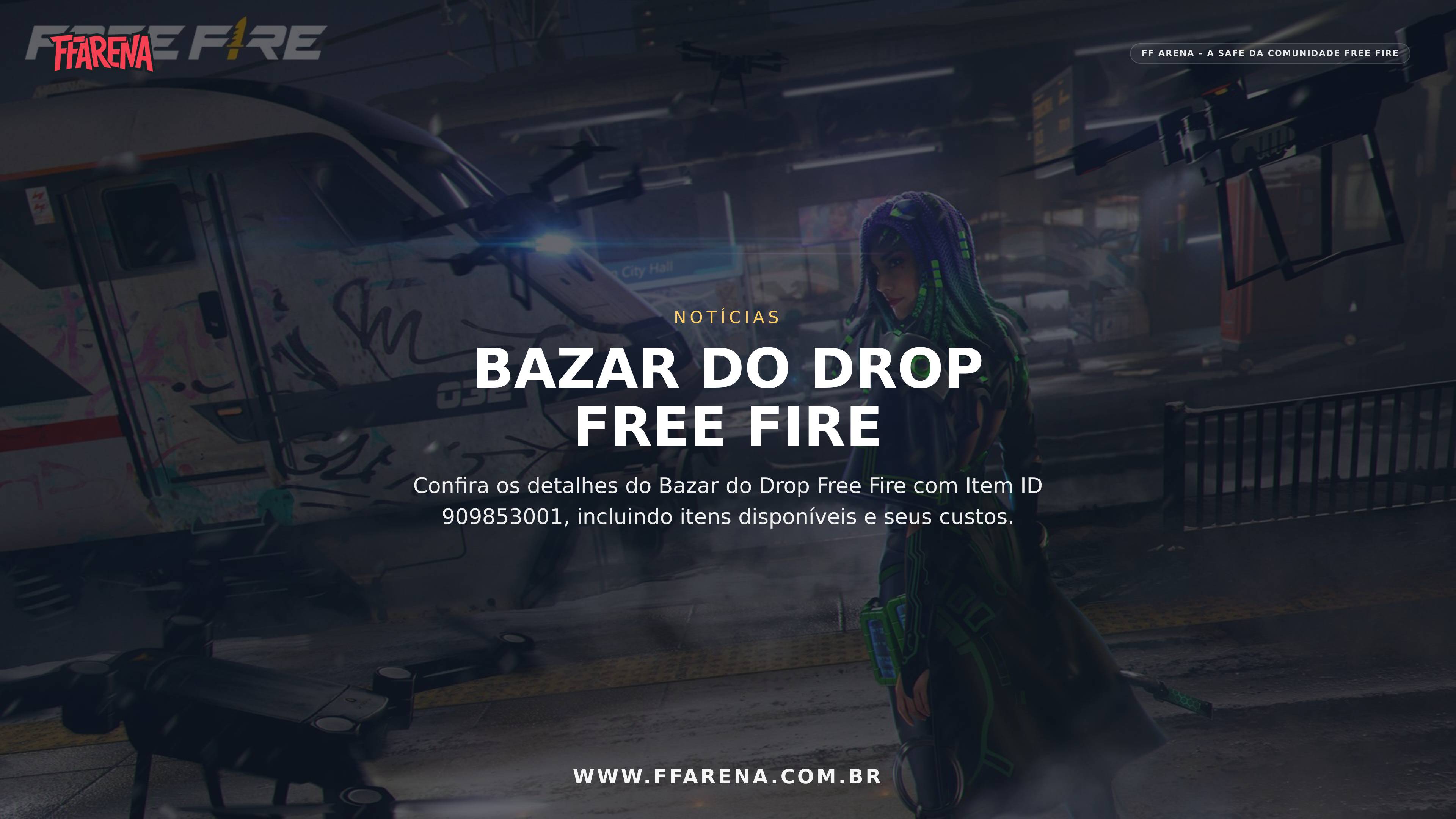 Bazar do Drop Free Fire apresenta Item ID 909853001 com detalhes dos itens