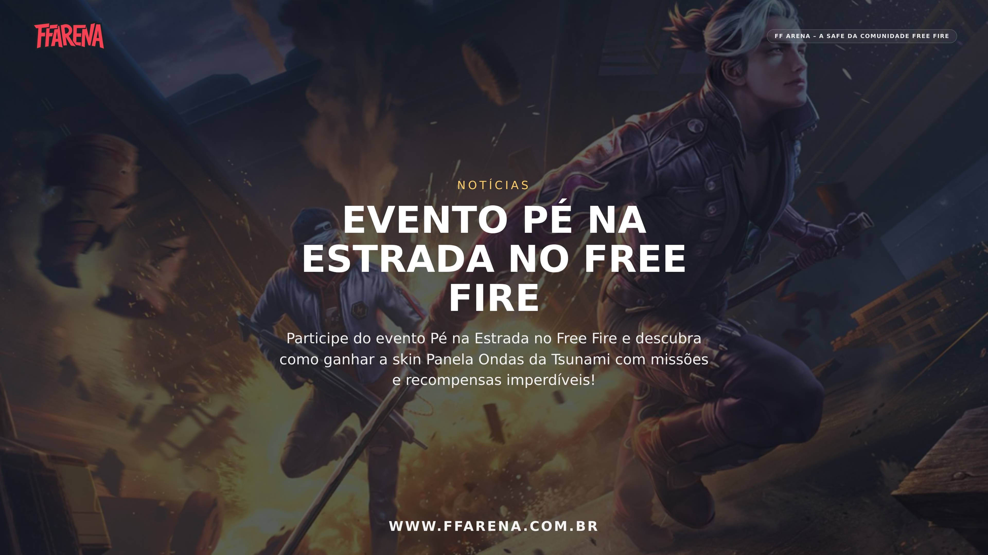 Free Fire: Ganhe a Skin Panela Ondas da Tsunami no Evento Pé na Estrada