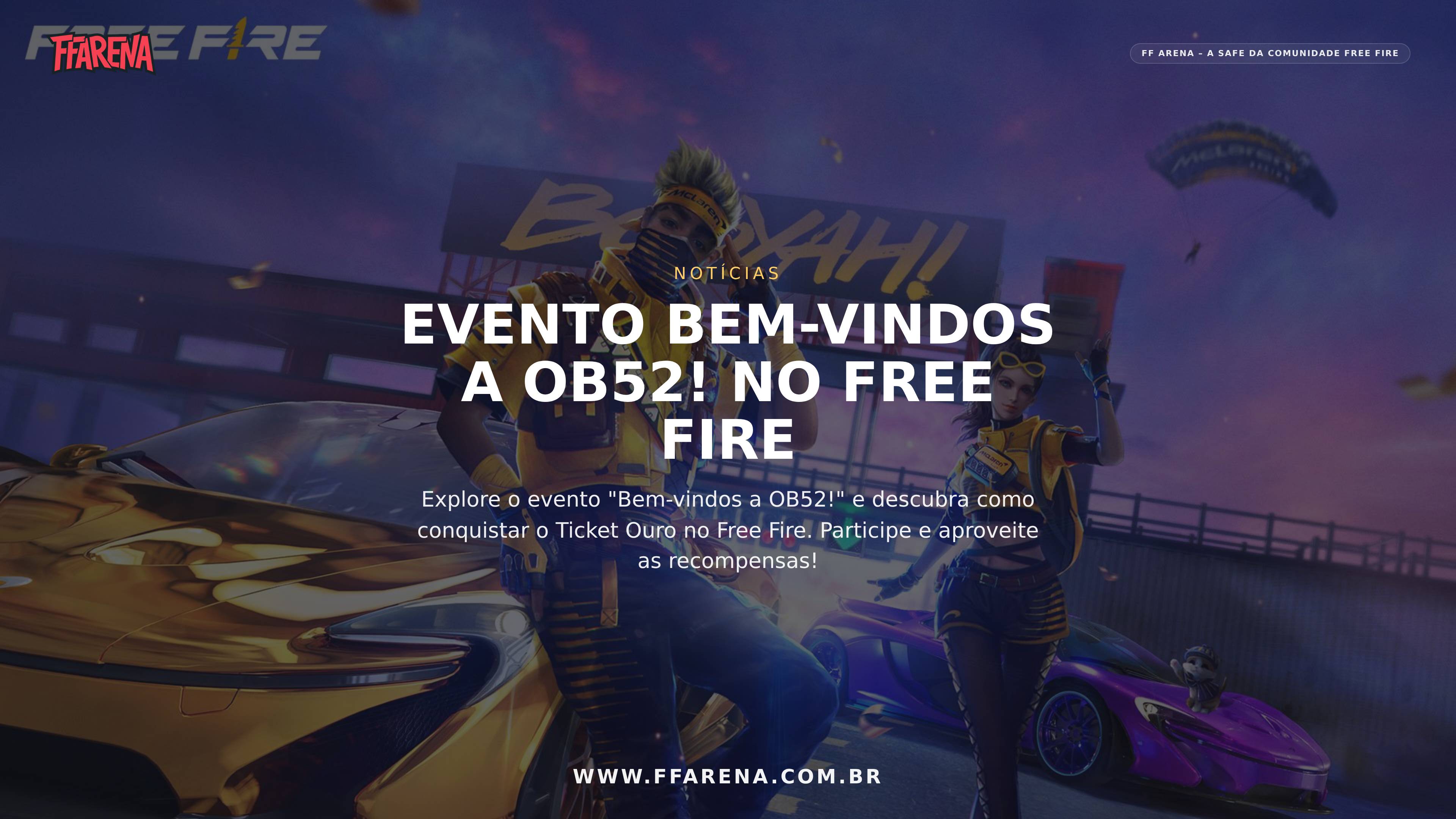 Evento Bem-vindos a OB52! no Free Fire: Conquiste o Ticket Ouro