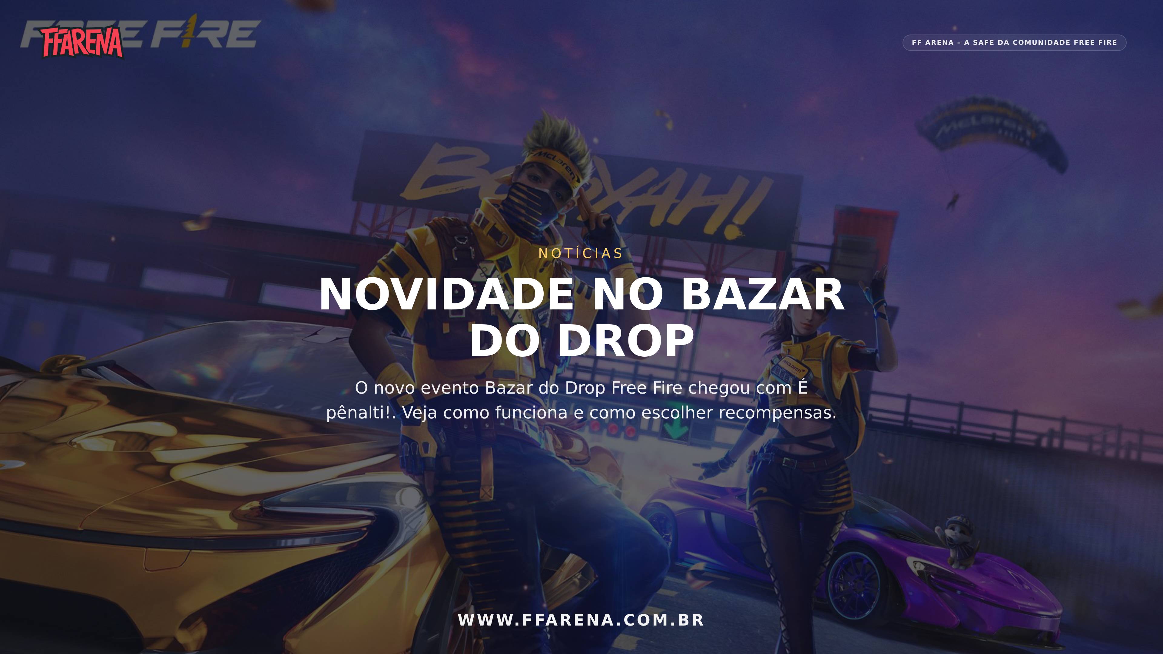 Bazar do Drop no Free Fire: nova edição libera É pênalti!