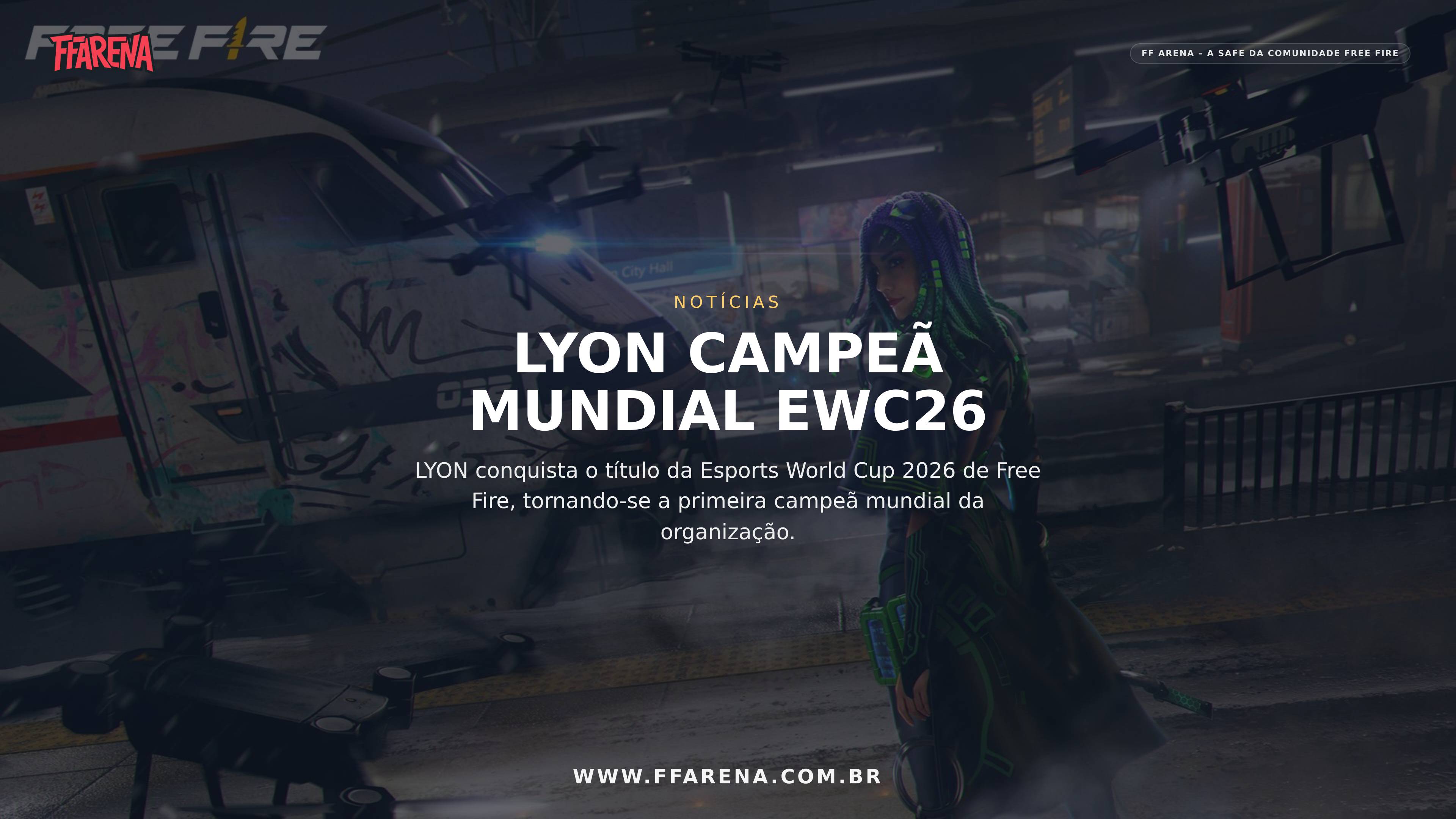 LYON é campeã mundial do Free Fire na EWC26