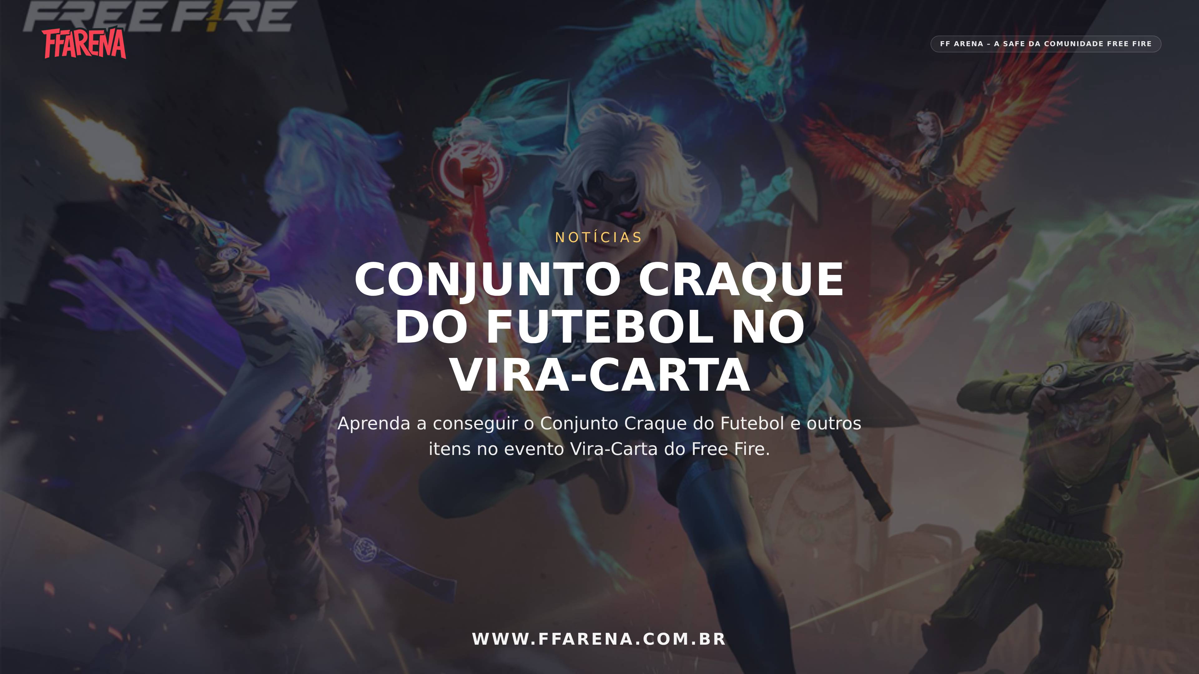 Free Fire: Como Adquirir o Conjunto Craque do Futebol no Evento Vira-Carta